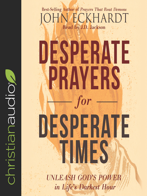 Title details for Desperate Prayers for Desperate Times by John Eckhardt - Wait list